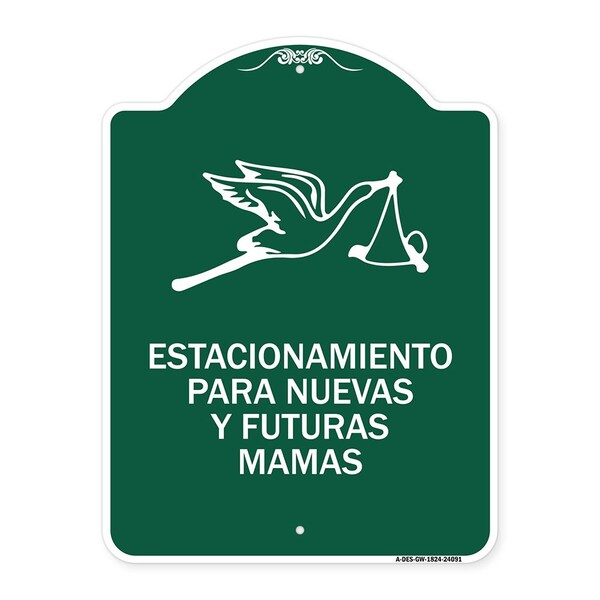 Estacionamento Para Nuevas Y Futuras Mamas, Green & White Aluminum Sign, 18" x 24", GW-1824-24091